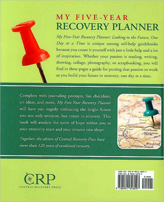 My Five-Year Recovery Planner: Looking to the Future, One Day at a Time