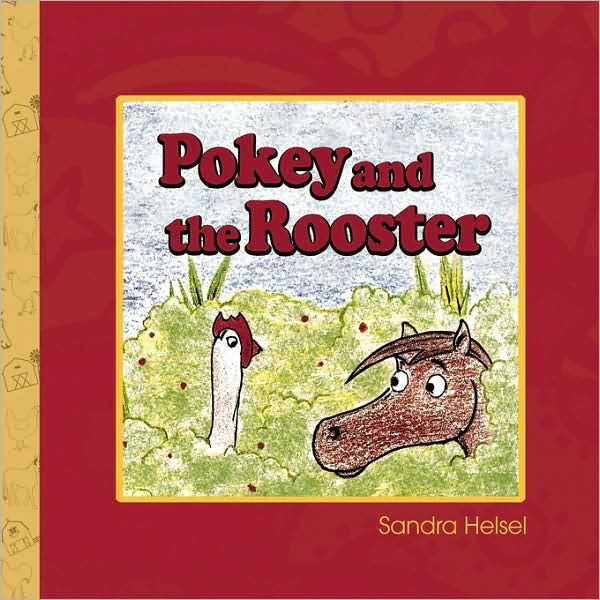 Pokey And The Rooster