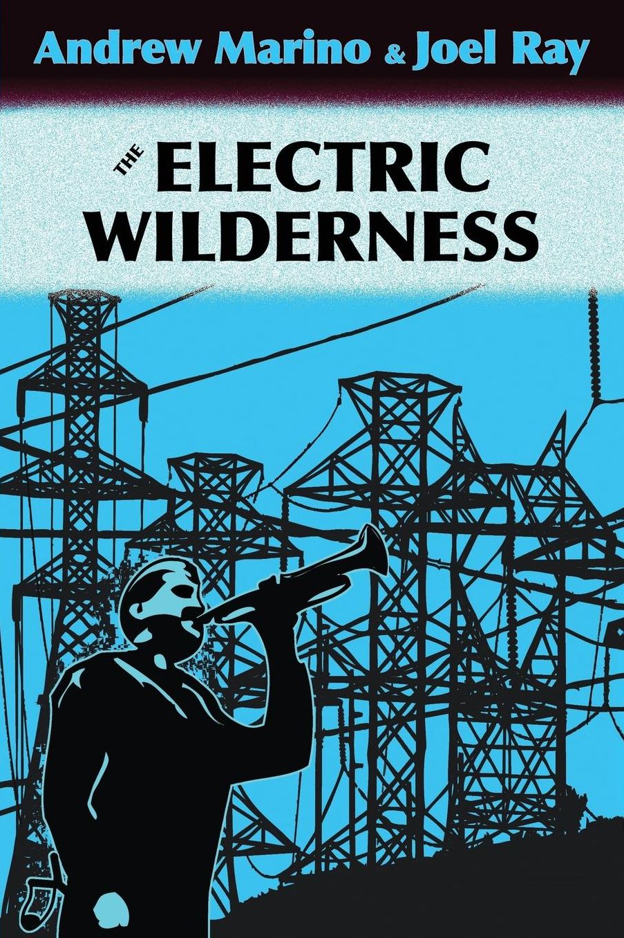 The Electric Wilderness [Facsimile Edition