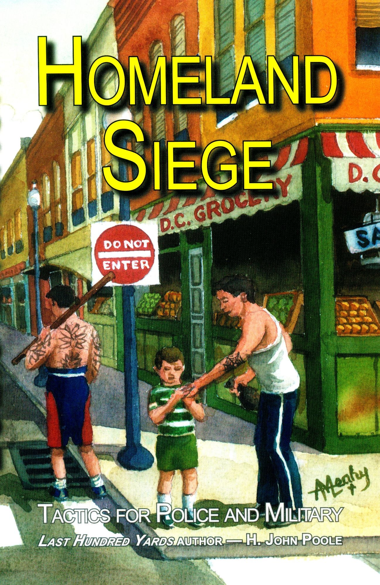 Homeland Siege: Tactics for Police and Military