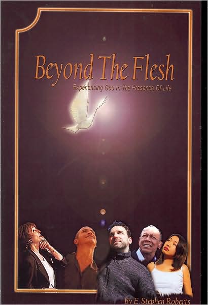 Beyond the Flesh: Experiencing God in the Presence of Life