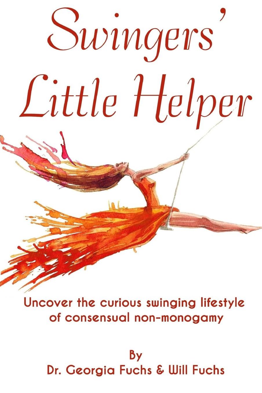 Swingers' Little Helper: Uncover the curious swinging lifestyle of consensual non-monogamy