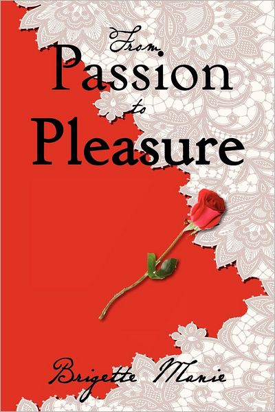 From Passion to Pleasure