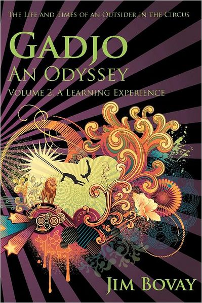 Gadjo - An Odyssey: The Life and Times of an Outsider in the Circus