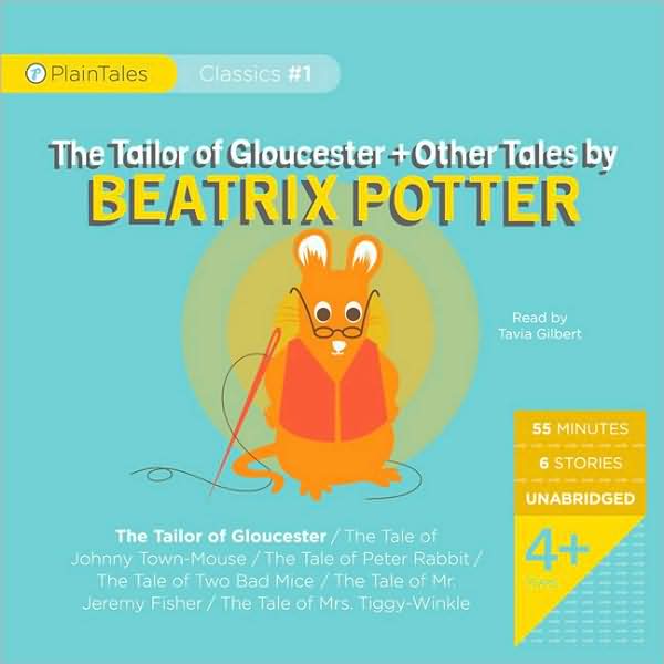 The Tailor of Gloucester and Other Tales by Beatrix Potter