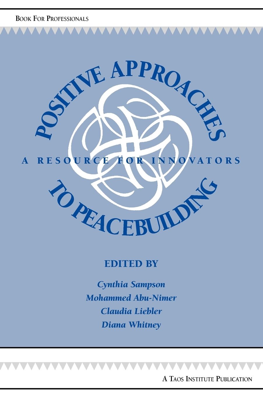 Positive Approaches To Peacebuilding