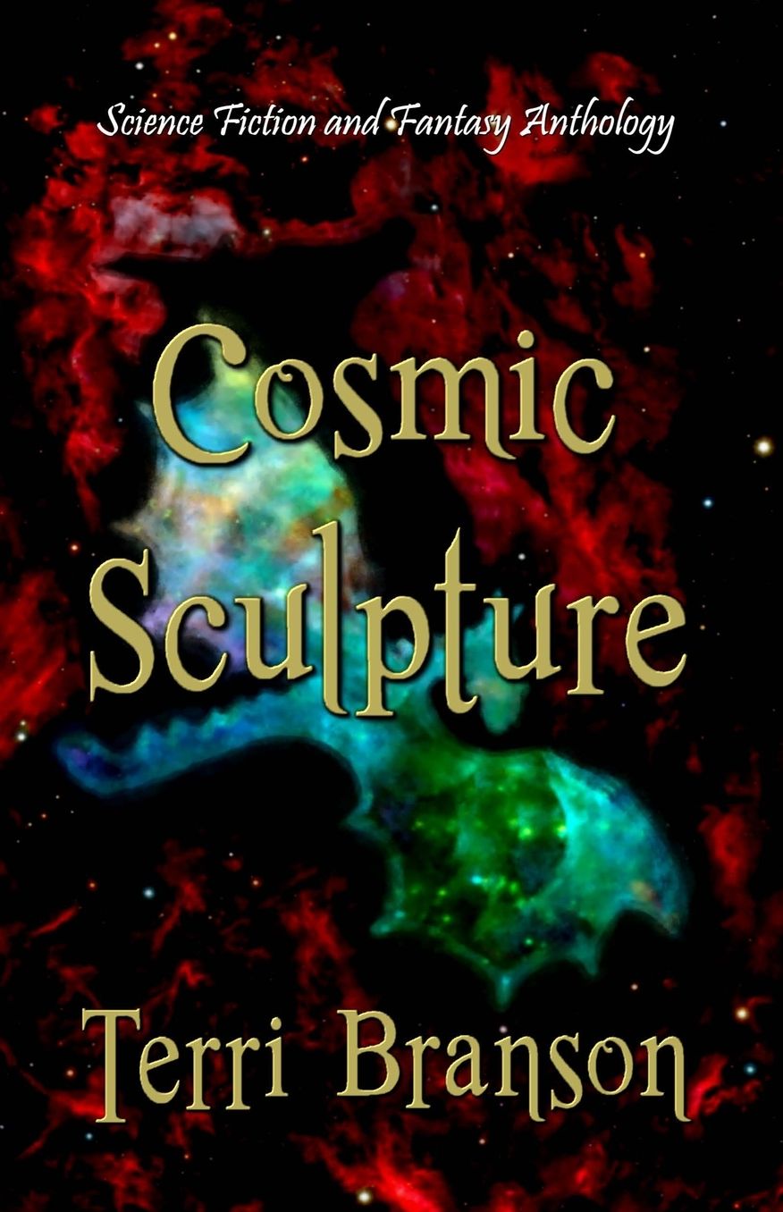 Cosmic Sculpture: Science Fiction And Fantasy Anthology