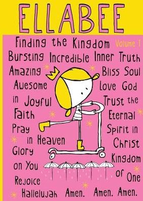 ELLABEE: Volume 1: Finding the Kingdom
