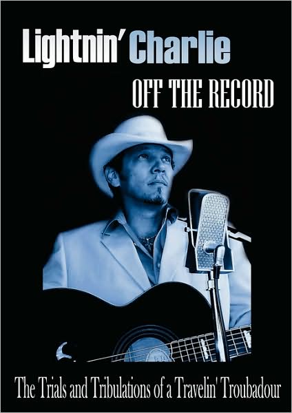 Lightnin' Charlie Off The Record