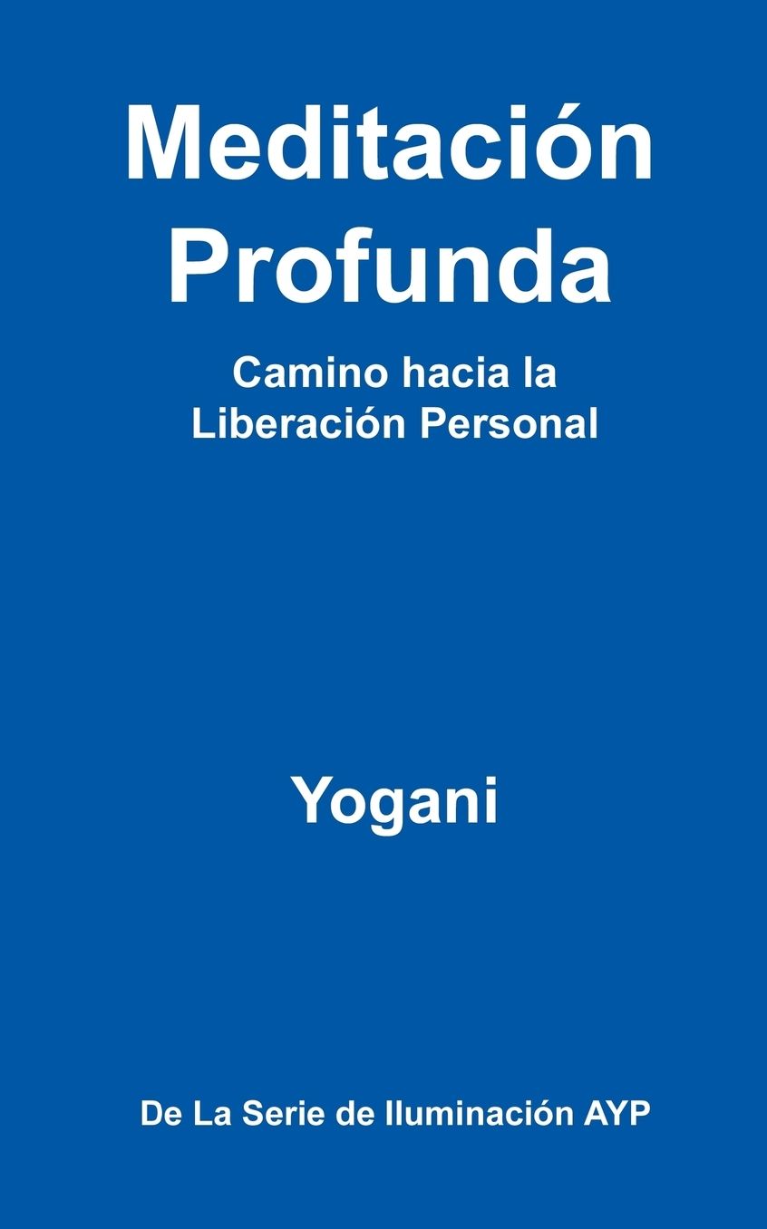 Meditación Profunda - Camino hacia la Liberación Personal