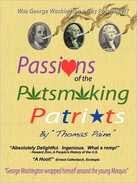 Passions Of The Potsmoking Patriots