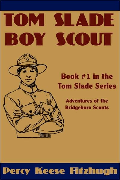 Tom Slade, Boy Scout