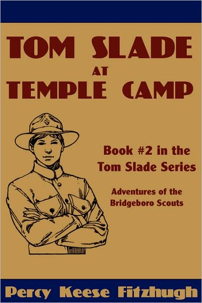 Tom Slade At Temple Camp