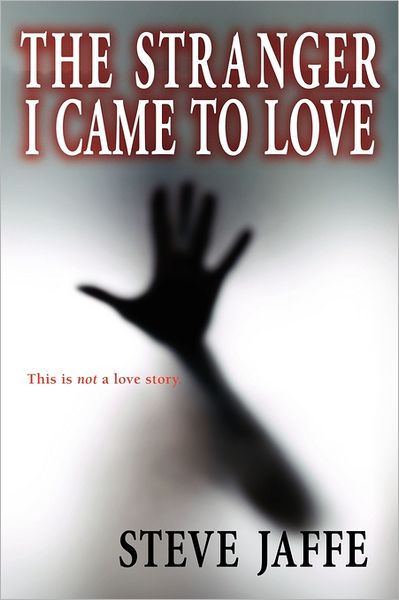 The Stranger I Came To Love