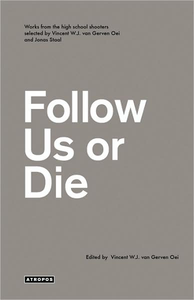Follow Us Or Die
