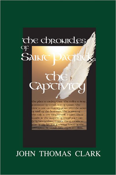 The Chronicles of Saint Patrick: The Captivity