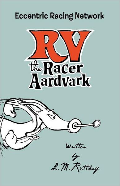 RV the Racer Aardvark