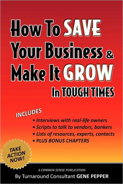 How To Save Your Business And Make It Grow In Tough Times