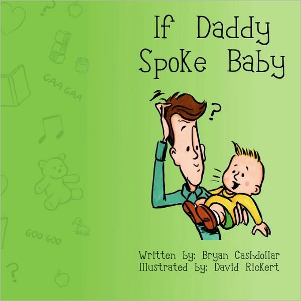 If Daddy Spoke Baby