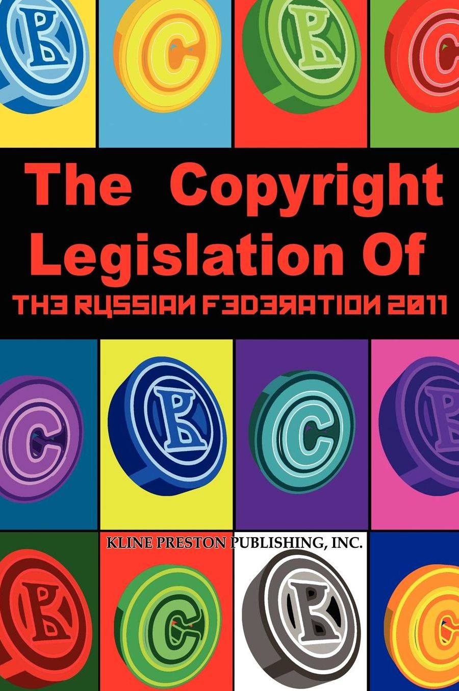 The Copyright Legislation Of The Russian Federation 2011
