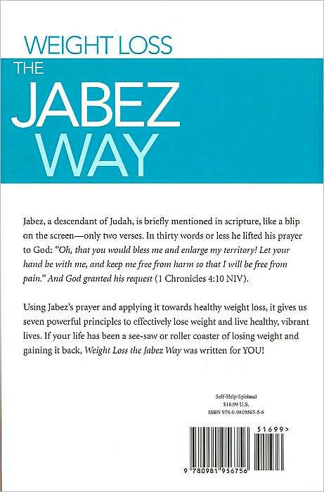Weight Loss the Jabez Way: 7 Keys to Adding Years to Your Life & Life to Your Years