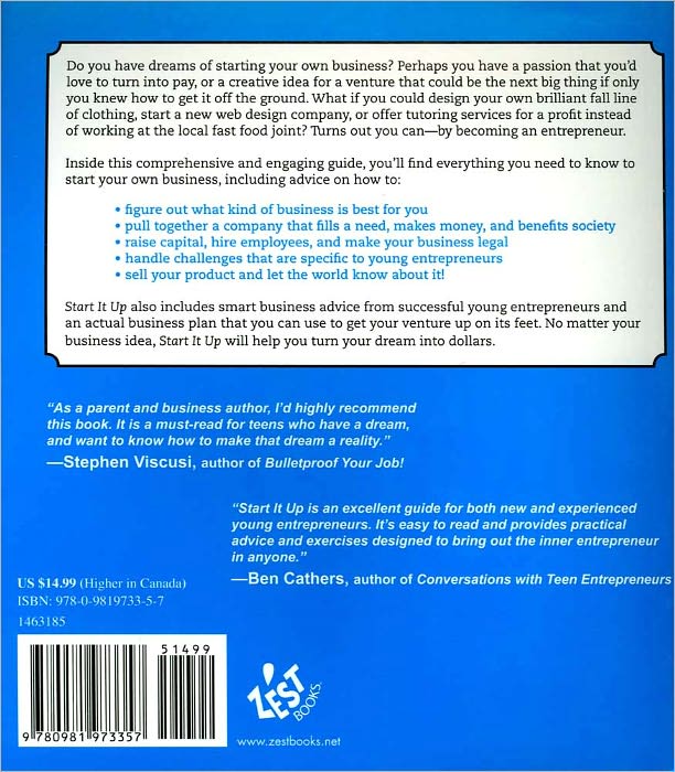 Start It Up: The Complete Teen Business Guide to Turning Your Passions Into Pay