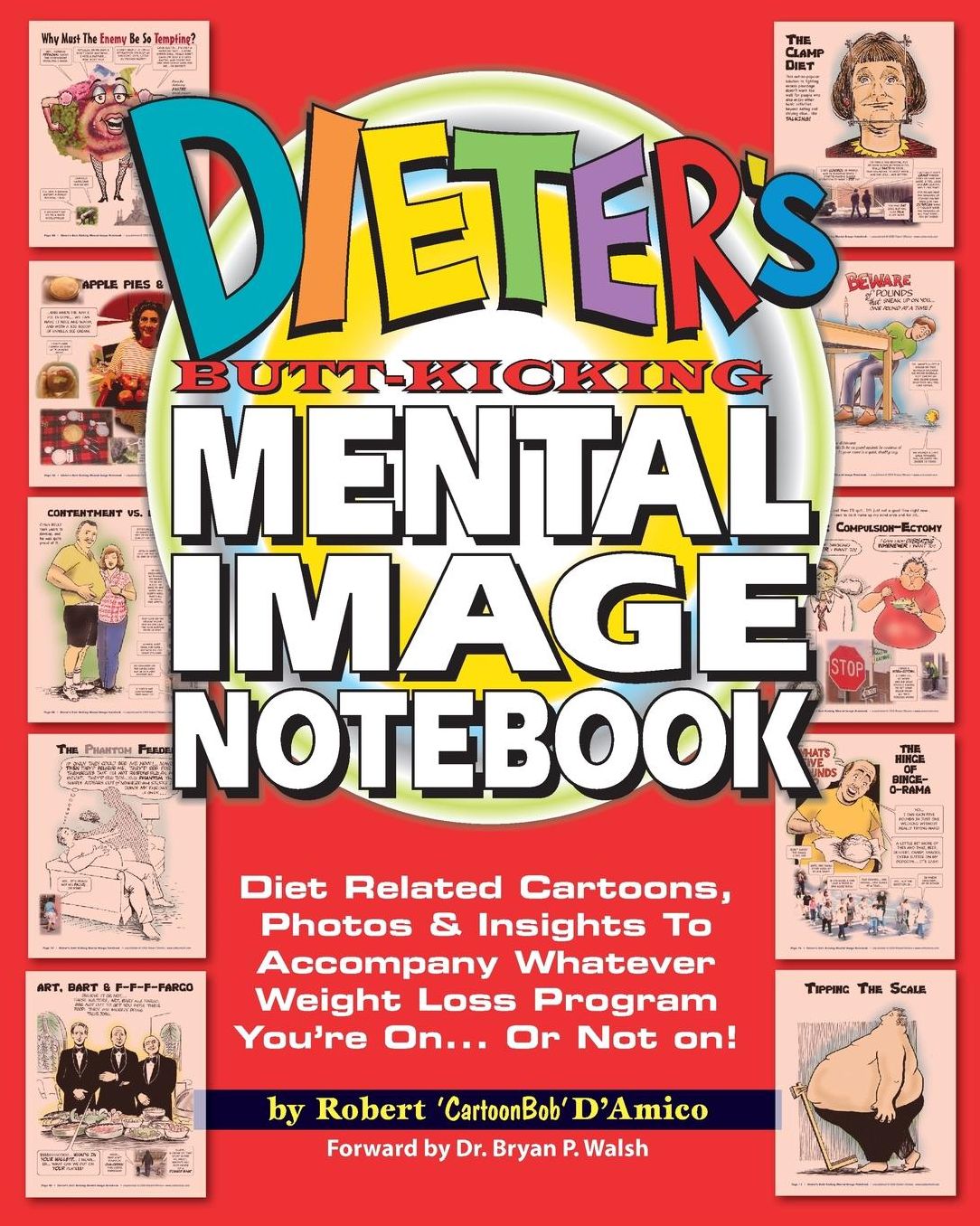 Dieter's Butt-Kicking Mental Image Notebook: Diet Related Cartoons, Photos