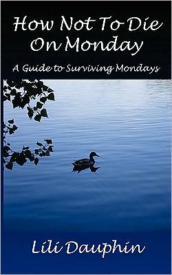 How Not To Die On Monday