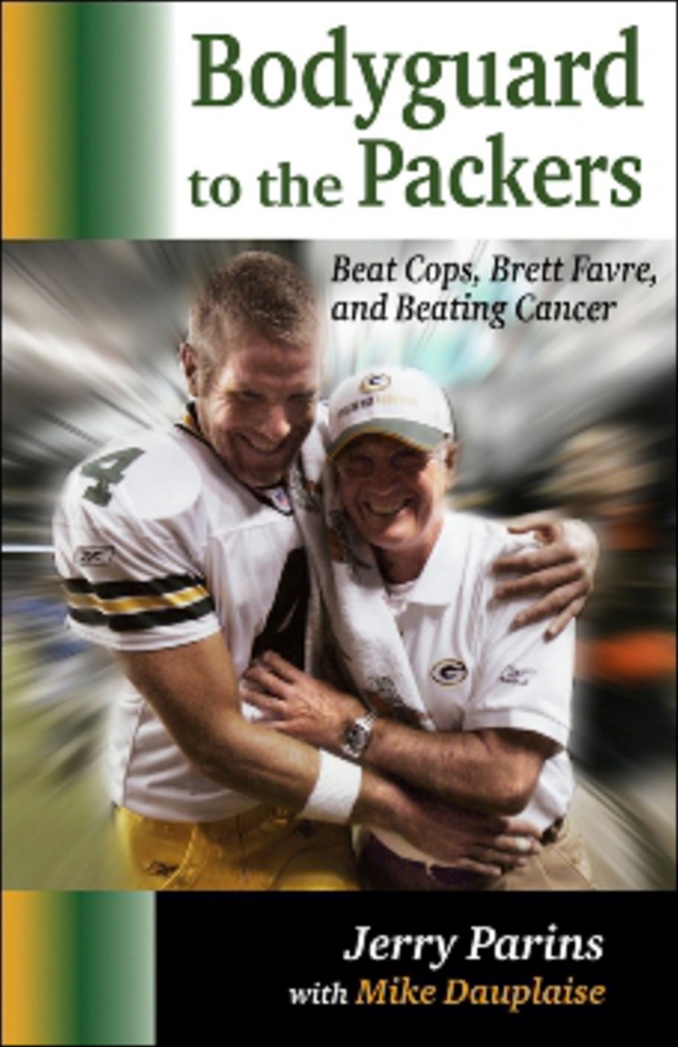 Bodyguard to the Packers