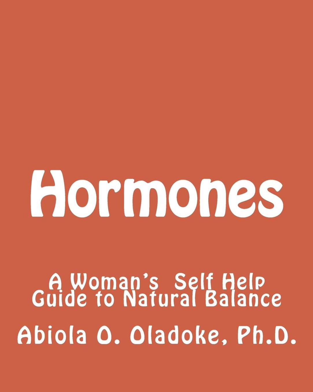 Hormones: A Women's Self Help Guide to Natural Balance