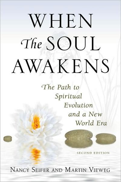 When the Soul Awakens: The Path to Spiritual Evolution and a New World Era