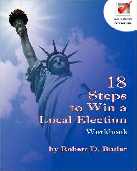 18 Steps To Win A Local Election Workbook