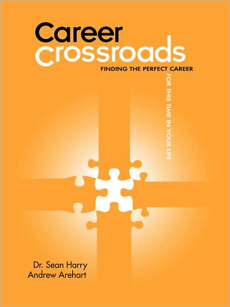 Career Crossroads: Finding the Perfect Career for This Time in Your Life