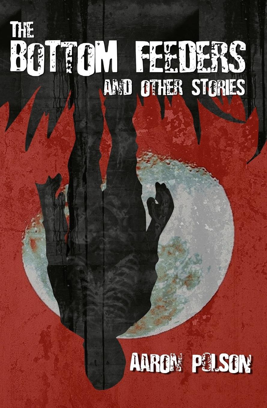 The Bottom Feeders and Other Stories