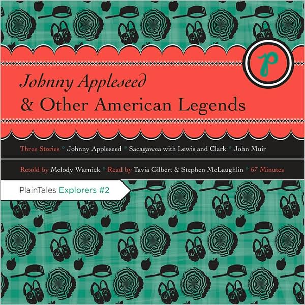 Johnny Appleseed & Other American Legends