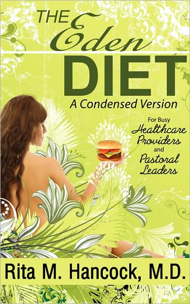 The Eden Diet--A Condensed Version