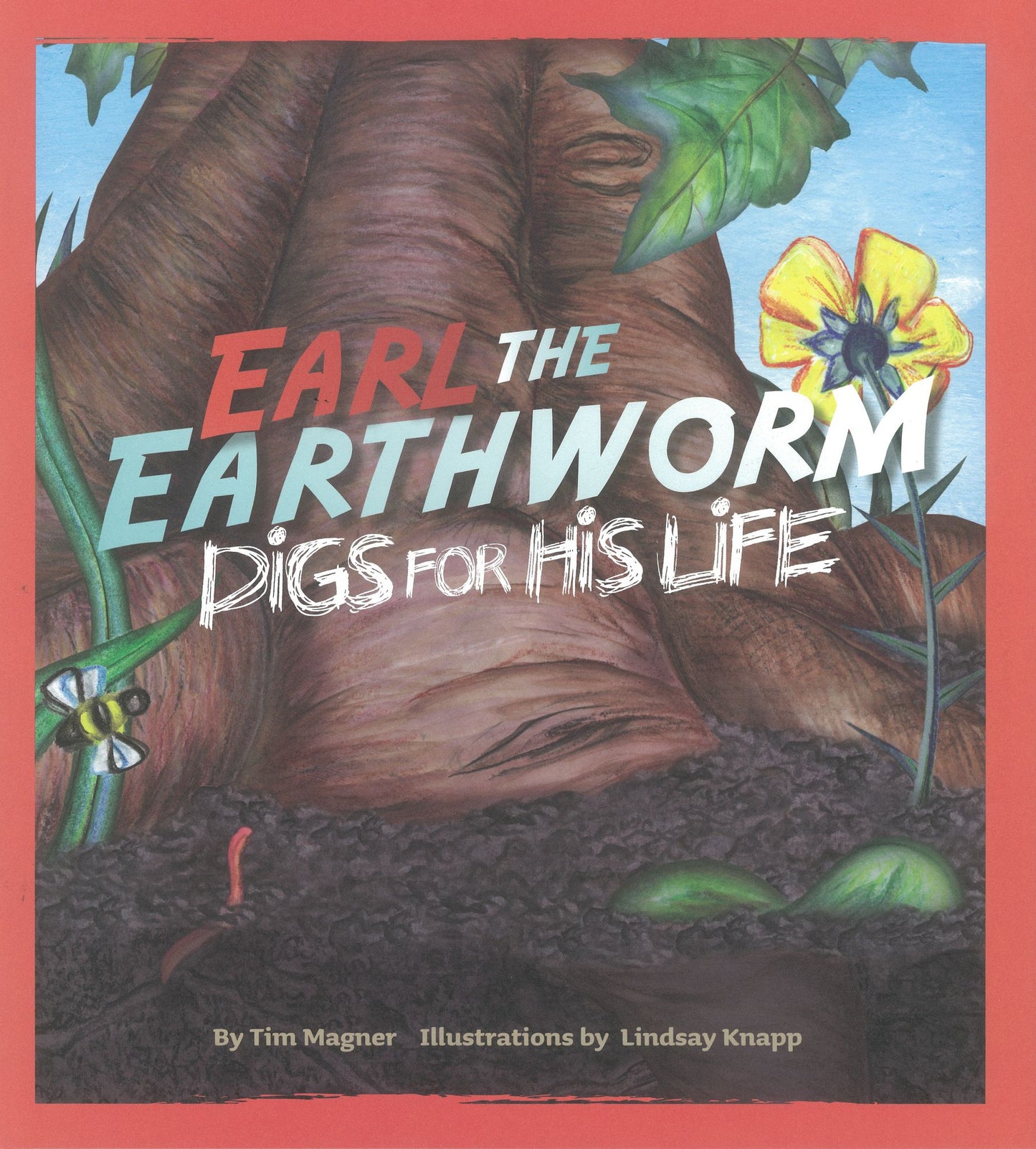 Earl the Earthworm Digs for His Life