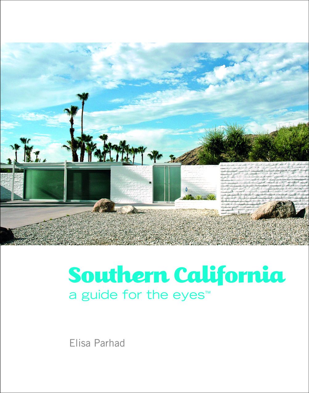 Southern California : A Guide for the Eyes