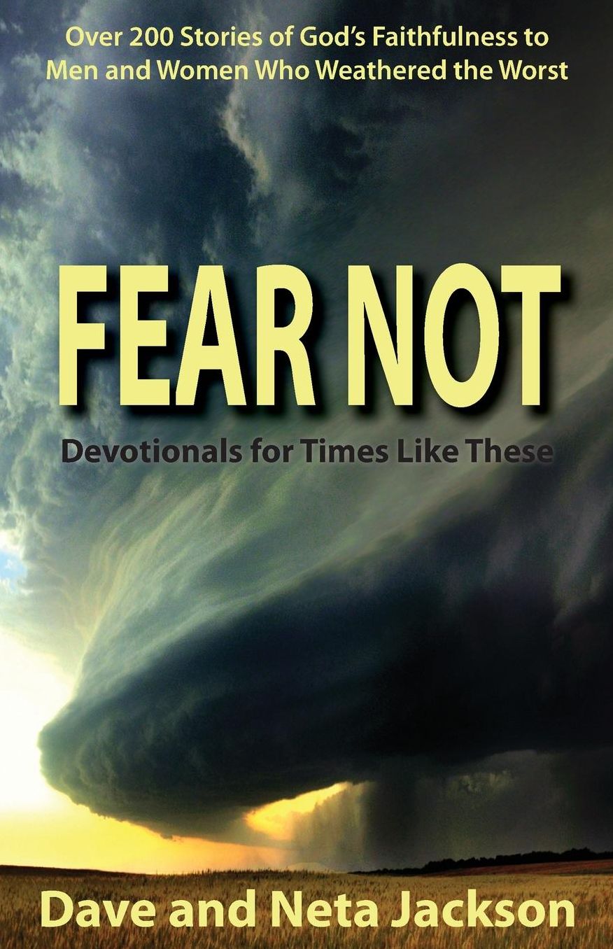 FEAR NOT: Devotionals for Times Like These