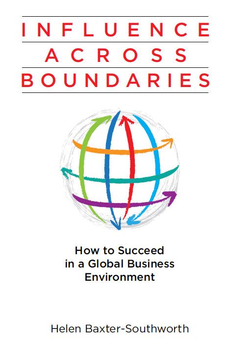 Influence Across Boundaries: How to Succeed in a Global Business Environment