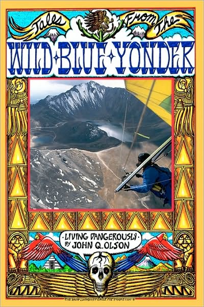 Tales From The Wild Blue Yonder * Living Dangerously*