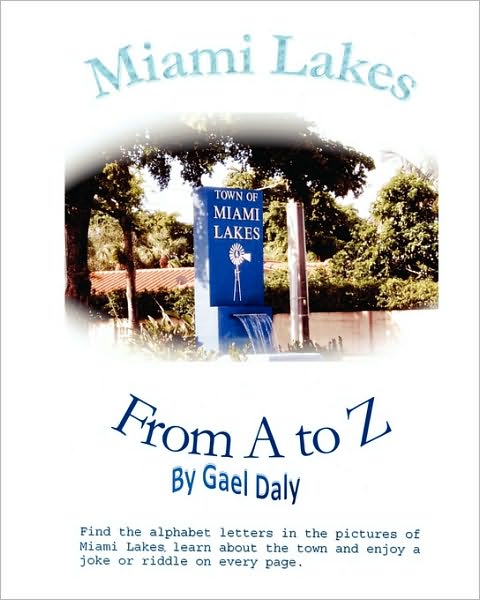 Miami Lakes From A To Z