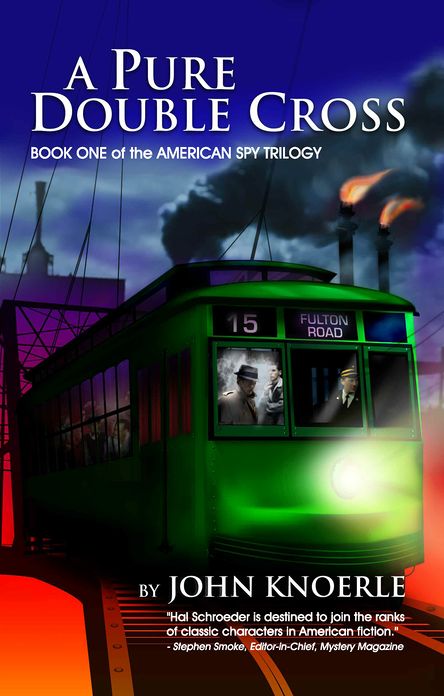A Pure Double Cross: Book One of the American Spy Trilogy