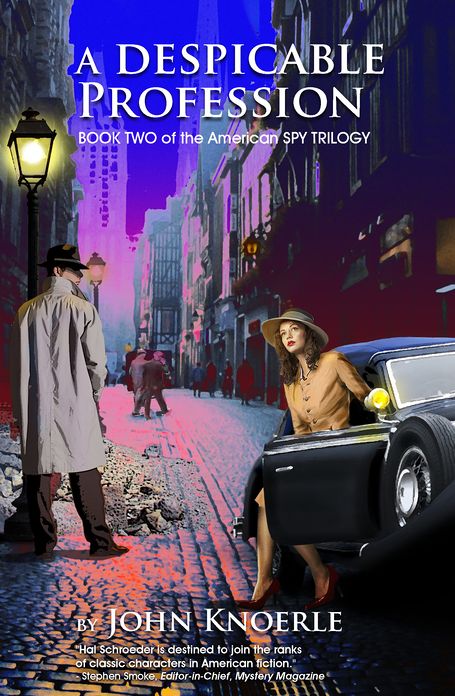A Despicable Profession: Book Two of the American Spy Trilogy
