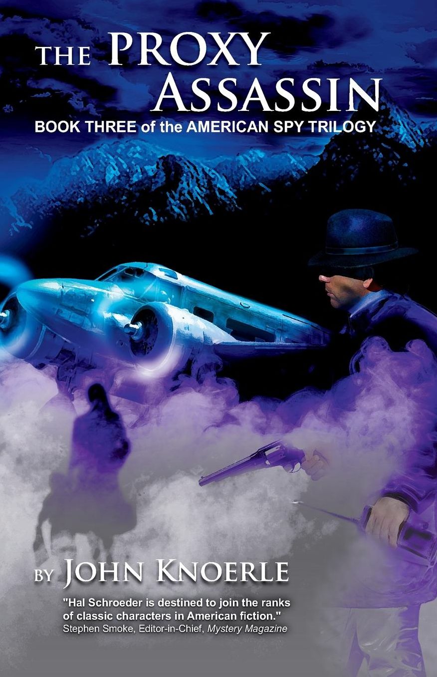 The Proxy Assassin: Book Three of the American Spy Trilogy