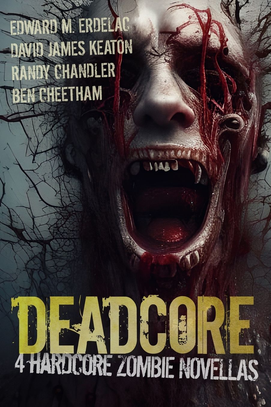 Deadcore: 4 Hardcore Zombie Novellas