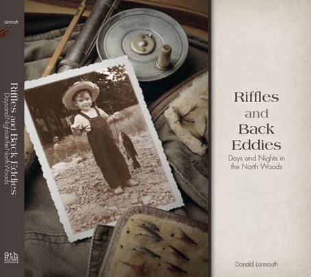 Riffles and Back Eddies: Days and Nights in the North Woods
