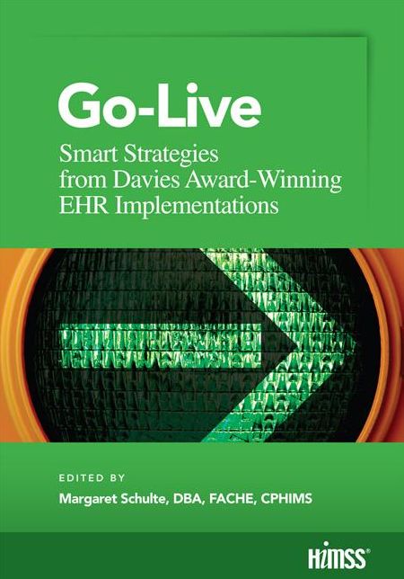 Go-Live: Smart Strategies from Davis Award-Winning EHR Implementations