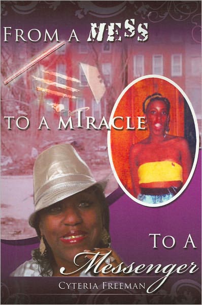 From a Mess to a Miracle to a Messenger