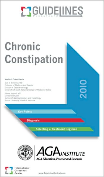 Chronic Constipation GUIDELINES Pocketcard: American Gastroenterological Association